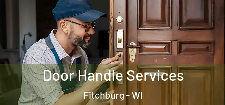 Door Handle Services Fitchburg - WI