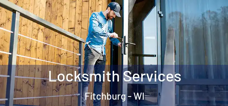 Locksmith Services Fitchburg - WI