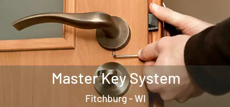 Master Key System Fitchburg - WI