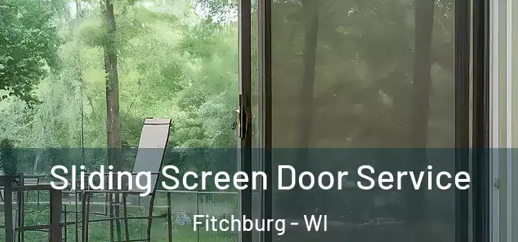 Sliding Screen Door Service Fitchburg - WI